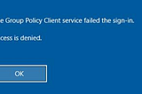 The group policy client service failed sign-in access was denied in the AVD session host