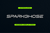 Sparkghose Font