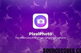 PixelPhoto v1.4.1 — The Ultimate Image Sharing & Photo Social Network Platform