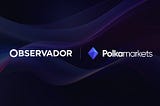 Polkamarkets Labs Partners with Observador to Introduce Social Predictions for Portuguese…