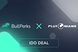 BullPerks Is Launching The IDO Deal with Plutonians