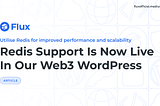 Redis Support Is Now Live In Our Web3 WordPress