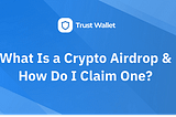 Trust Wallet $TWT Airdrop: Your Guide to Claiming Tokens