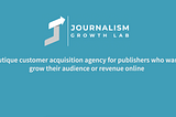 Introducing Journalism Growth Lab