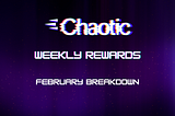 Weekly Rewards Breakdown: February