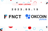 Crypto asset FNCT to be listed on OKCoinJapan.