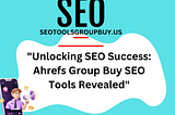 SEO TOOLS GROUP BUY