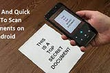 An Easy And Quick Way To Scan Documents on Android