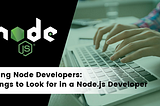 5 Reasons to Choose Node.js for Web Development