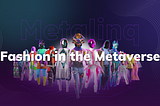 Fashion in the Metaverse: NFT Wearables