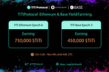 TiTi Ethereum & Base Mainnet Yield Farming Epoch will start on Oct 12th