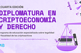 Se lanza la cuarta edición de la Diplomatura en Criptoeconomía y Derecho dirigida a abogados y…