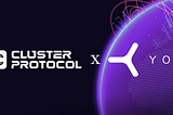 Cluster Protocol x YOM: Further Expanding YOM DePIN
