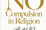 No Compulsion, No Exceptions