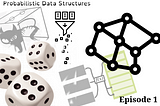 Probabilistic Data Structures 1: Definition and Bloom filter