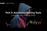 Perp Trading with Cwallet | How to Use Advanced Charting Tools to Be a Pro. Trader