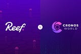 Cronos World will now allow Developers building on Reef Chain to scale more efficiently with its…