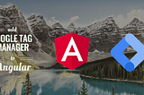 add google tag manager to angular application