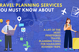 Travel Planning Services You Must Know About In 2022