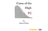 https://www.amazon.com/Curse-High-IQ-Aaron.../dp/1522813756