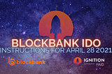 BlockBank Whitelist Lottery Winners on Ignition and IDO Details