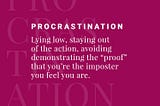 How to Stop Procrastinating When You Feel Like an Imposter — Tanya Geisler