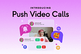Push lanza video chat de billetera a billetera 📹