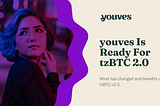 youves Is Ready For tzBTC 2.0