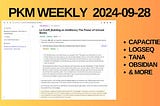 PKM Weekly — 2024–09–28