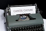 Cancel Culture a Two-Faced Coin