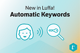 Bringing NLP to Luffa with Automatic Keywords