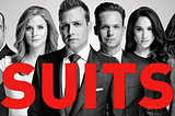 QUOTES FROM SUITS USA — Deconstructed into Unconventional Life Lessons