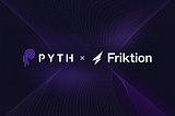 Pythiad: Things Are Warming Up with Friktion and Entropy