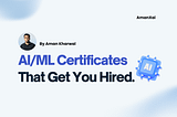 AI/ML Certificates That Get You Hired