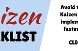 Kaizen projects: being honest about being off track