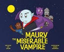 Maury the Miserable Vampire | Cover Image
