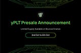 yPLT Presale on Bounce.Finance —  yPLT在Bounce.Finance预售