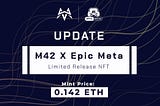 Announcement of Epic Meta x M42 Esports NFTs drop: Everything you need to know