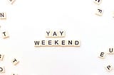 How to Stop Dreading the Weekend Work You Never Actually Do