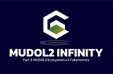 [5/24 MUDOL2 Infinity part3. MUDOL2 Ecosystem v2 Tokenomics]