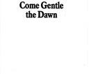Come Gentle the Dawn | Cover Image
