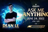 Realms of Ethernity | AMA ft. Dean Le, Community Leader | June 24, 2022