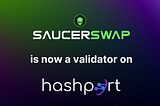 Welcoming Our New Hashport Validator: SaucerSwap!