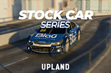 Get Ready for the Upland Stock Car Series Challenge!