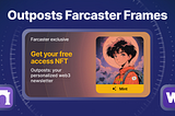 Outposts Launches on Farcaster Frames