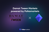 Announcing Damat Tween Markets, a fashion prediction market powered by Damat Tween and Polkamarkets