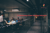 9 Takeaways from Startup Unicorns