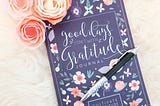 pic says “Good Days Start with Gratitude Journal”