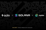 SolvBTC.JUP Is Now Open For Public Access, Marking Solv’s First Step Into the Solana Ecosystem