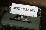 Why Multitasking is a Myth and How to Focus Better